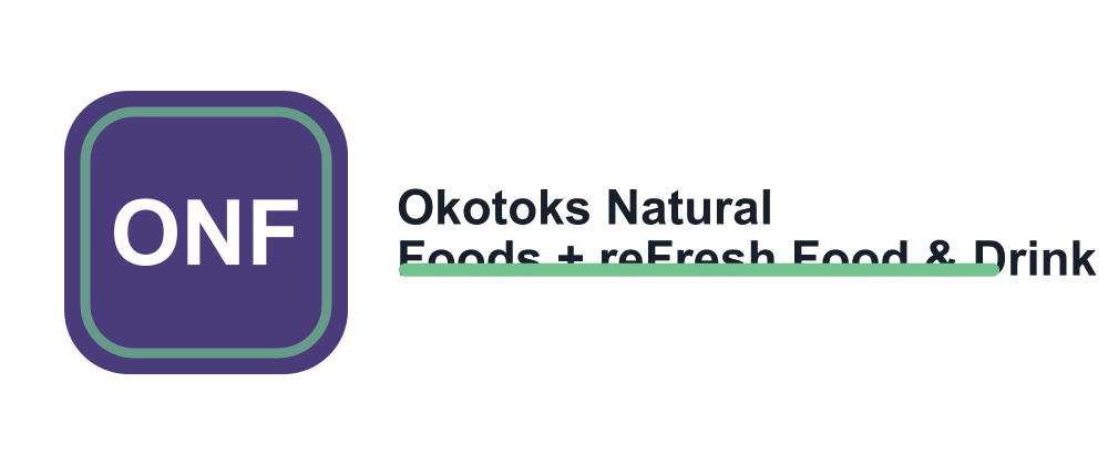 Okotoks Natural Foods + reFresh Food & Drink logo
