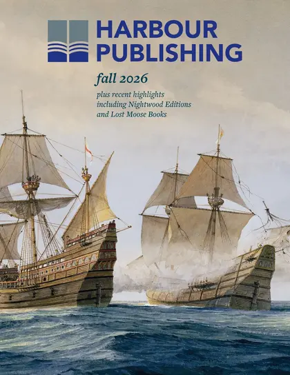Harbour Publishing Harbour Publishing Fall 2026 Catalogue