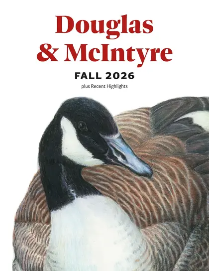 Harbour Publishing Douglas & McIntyre Fall 2026 Catalogue