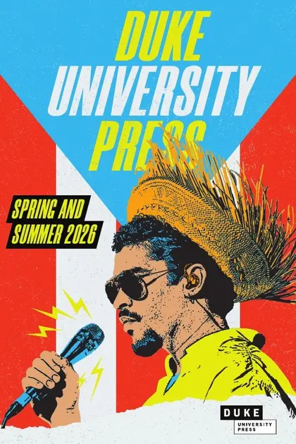 Duke University Press Spring 2026 Catalog Weekly Ad