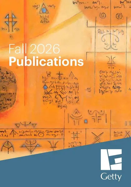 Getty Publications Fall Art Books Catalog Weekly Ad