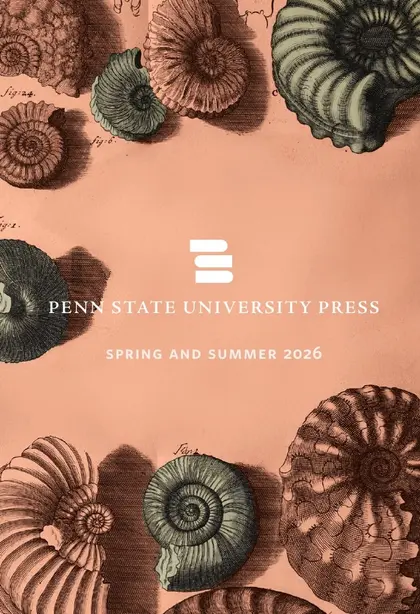 Penn State University Press Spring 2026 Catalog Weekly Ad
